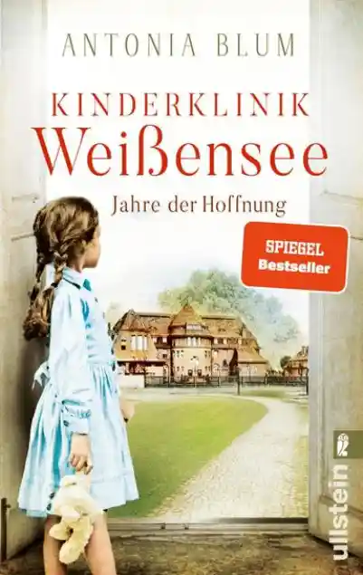 Cover: Kinderklinik Weißensee – Jahre der Hoffnung (Die Kinderärztin 2)
