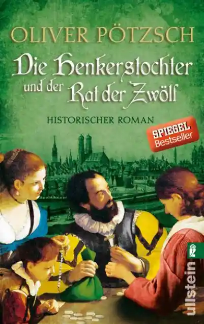 Cover: Die Henkerstochter und der Rat der Zwölf (Die Henkerstochter-Saga 7)