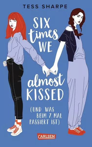 Cover: Six times we almost kissed (und was beim siebten Mal passiert ist)