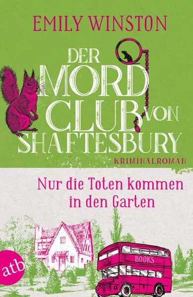 Cover: Der Mordclub von Shaftesbury – Nur die Toten kommen in den Garten