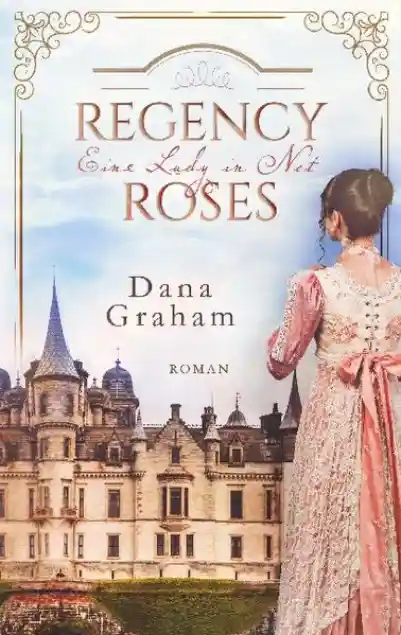 Cover: Regency Roses. Eine Lady in Not