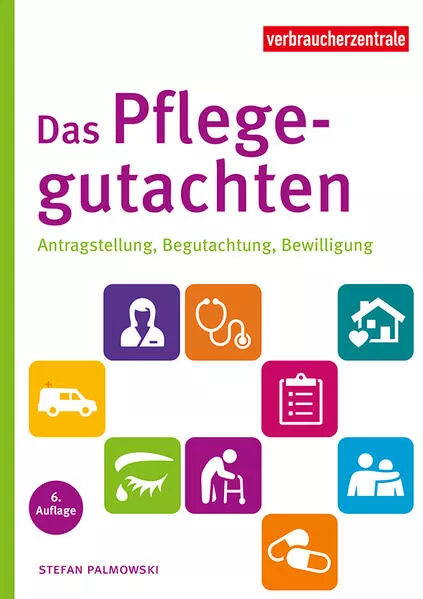 Cover: Das Pflegegutachten