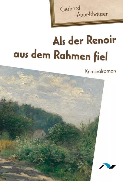 Cover: Als der Renoir aus dem Rahmen fiel