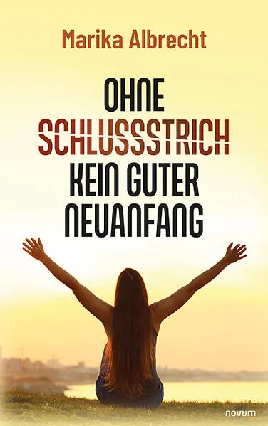 Cover: Ohne Schlussstrich kein guter Neuanfang