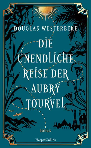 Cover: Die unendliche Reise der Aubry Tourvel