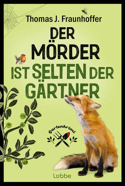 Cover: Der Mörder ist selten der Gärtner