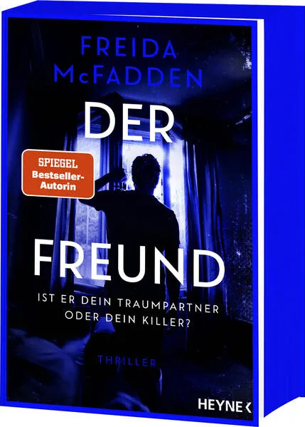 Cover: Der Freund – Ist er dein Traumpartner oder dein Killer?
