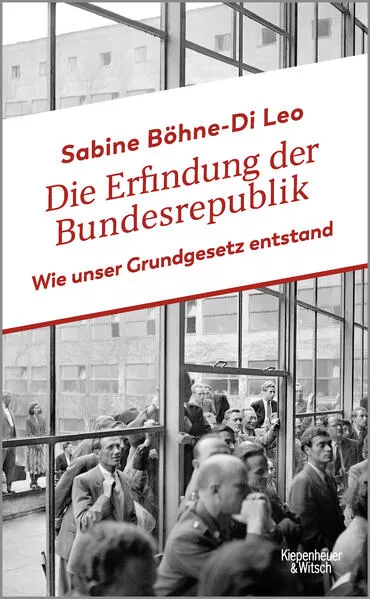 Cover: Die Erfindung der Bundesrepublik