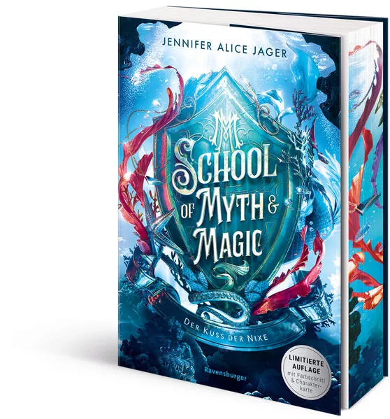 Cover: School of Myth & Magic, Band 1: Der Kuss der Nixe (Limitierte Auflage mit Farbschnitt und Charakterkarte)