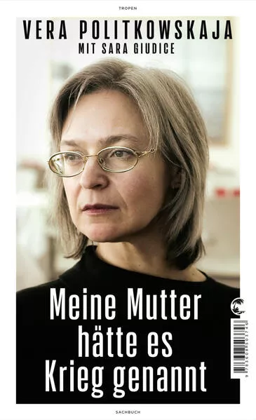 Cover: Meine Mutter hätte es Krieg genannt
