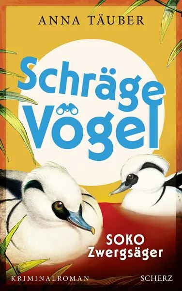 Cover: Schräge Vögel – SOKO Zwergsäger