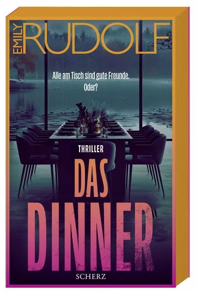 Cover: Das Dinner – Alle am Tisch sind gute Freunde. Oder?