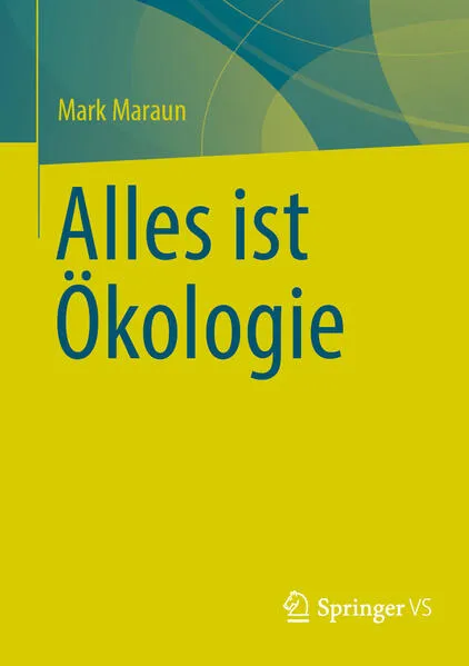 Cover: Alles ist Ökologie