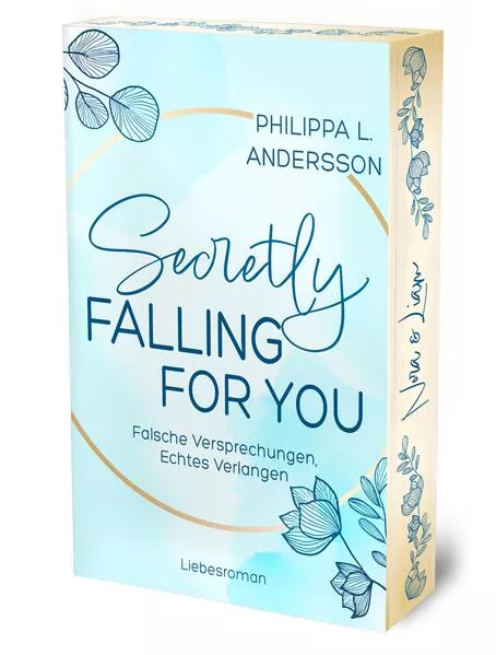 Cover: Secretly Falling For You - Falsche Versprechungen, Echtes Verlangen | Limitierte Auflage mit Farbschnitt