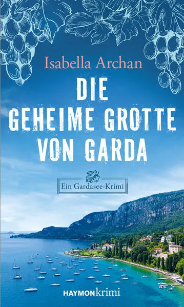 Cover: Die geheime Grotte von Garda