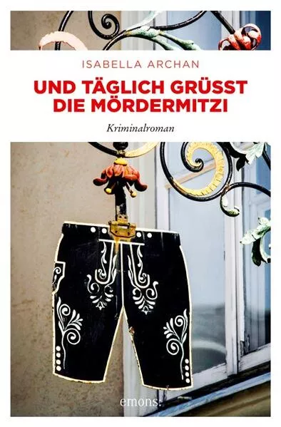 Cover: Und täglich grüßt die MörderMitzi