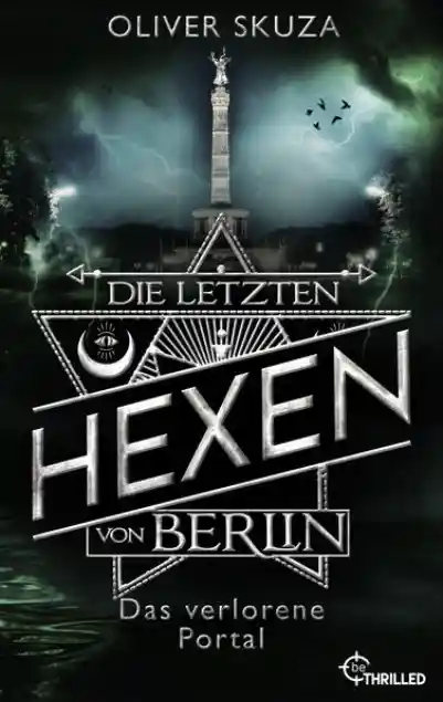 Cover: Die letzten Hexen von Berlin - Das verlorene Portal