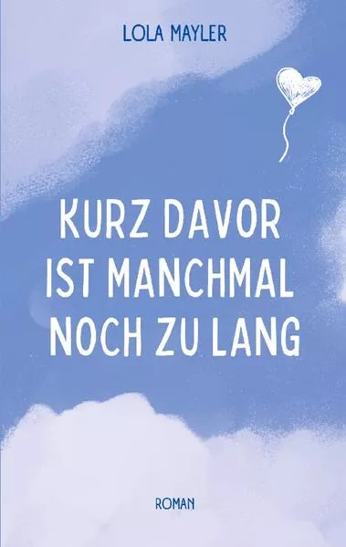 Cover: Kurz davor ist manchmal noch zu lang
