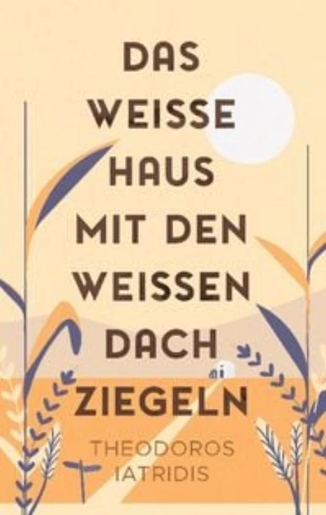 Cover: Das weisse Haus mit den weissen Dachziegeln