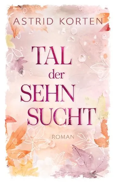 Cover: Tal der Sehnsucht