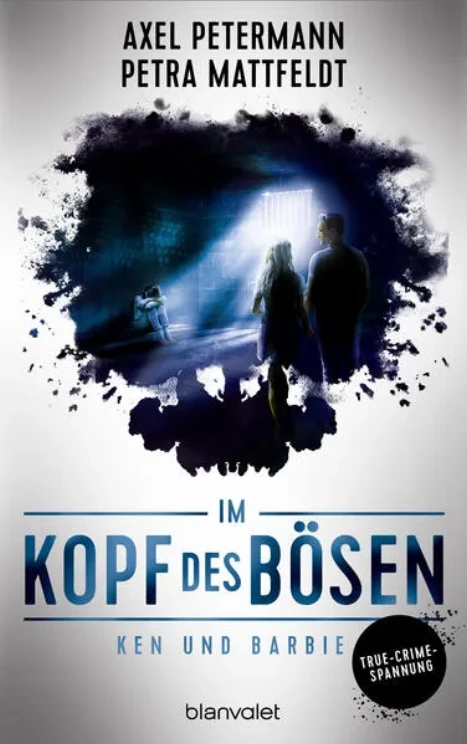 Cover: Im Kopf des Bösen - Ken und Barbie