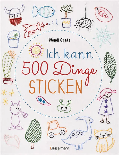 Cover: Ich kann 500 Dinge sticken.