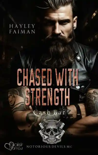 Cover: Notorious Devils MC Teil 9: Chased with Strength (Cash Bar)