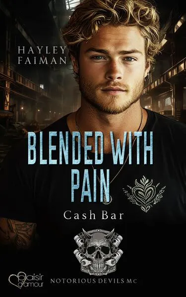 Cover: Notorious Devils MC Teil 11: Blended with Pain (Cash Bar)