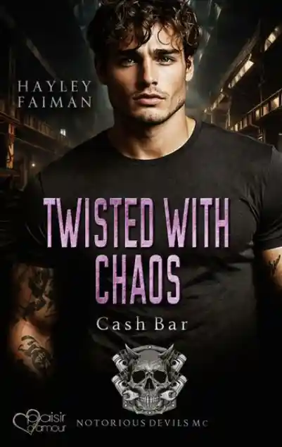 Cover: Notorious Devils MC Teil 12: Twisted with Chaos (Cash Bar)