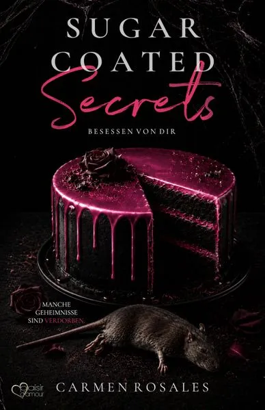 Cover: Sugar Coated Secrets – Besessen von dir