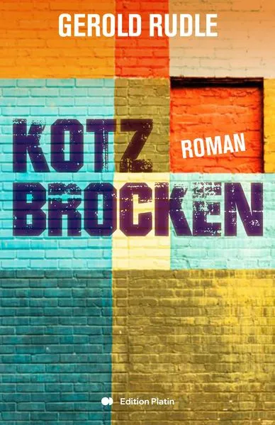 Cover: Kotzbrocken