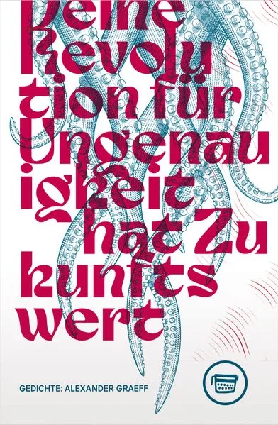 Cover: Deine Revolution für Ungenauigkeit hat Zukunftswert