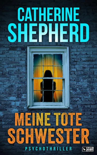 Cover: Meine tote Schwester: Psychothriller