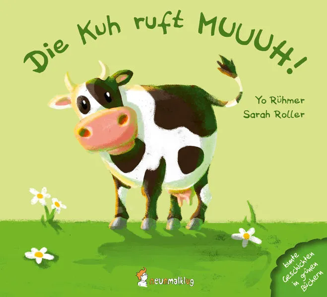 Cover: Die Kuh ruft MUUUH!