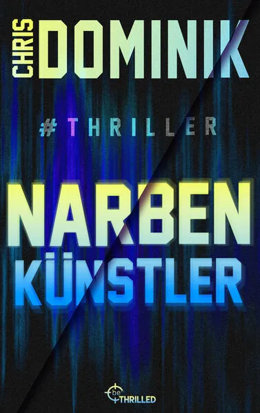 Cover: Narbenkünstler #Thriller