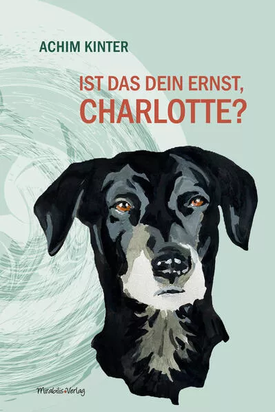 Cover: Ist das dein Ernst, Charlotte?