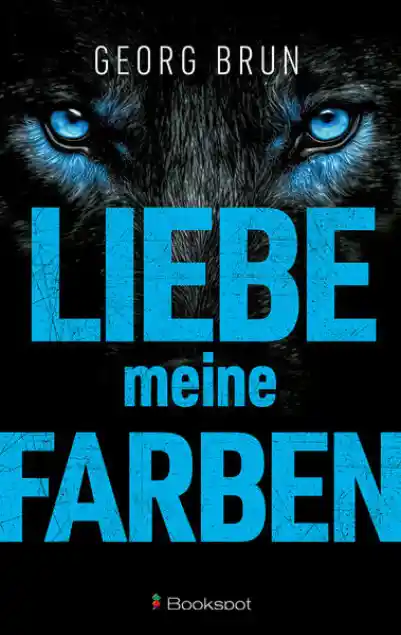 Cover: Liebe meine Farben