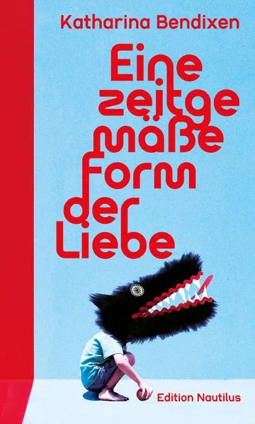Cover: Eine zeitgemäße Form der Liebe