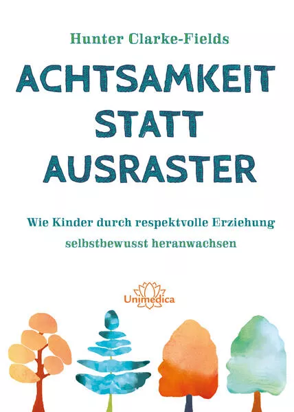 Cover: Achtsamkeit statt Ausraster