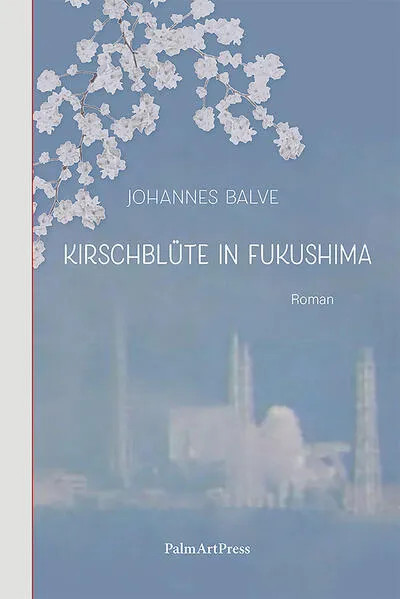 Cover: Kirschblüte in Fukushima