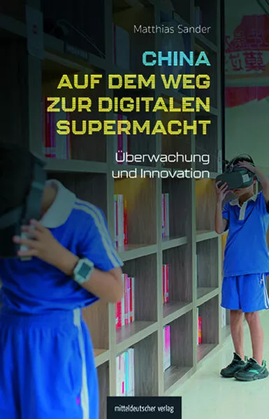 Cover: China auf dem Weg zur digitalen Supermacht