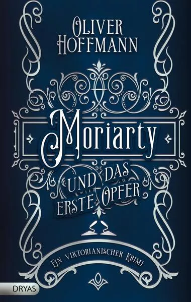 Cover: Moriarty und das erste Opfer
