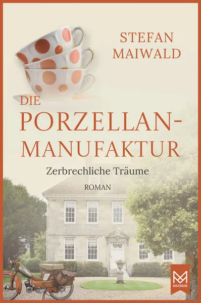 Cover: Die Porzellanmanufaktur – Zerbrechliche Träume