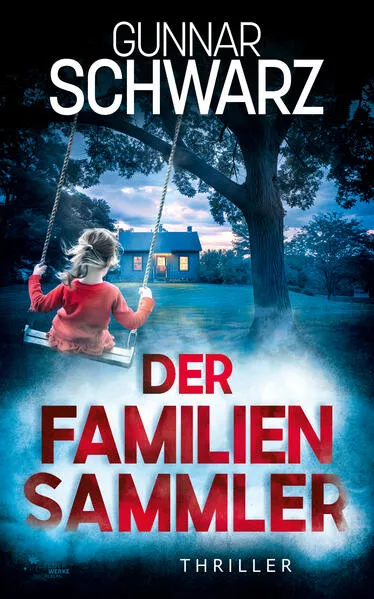 Cover: Der Familiensammler (Thriller)
