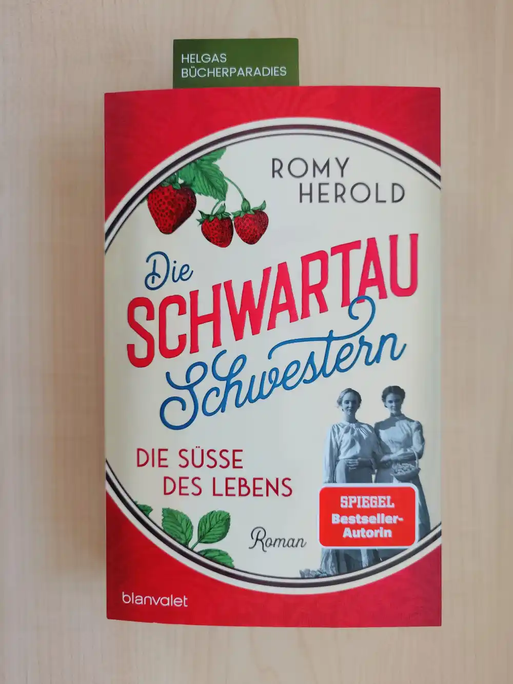 Cover: Die Schwartau-Schwestern - Die Süße des Lebens