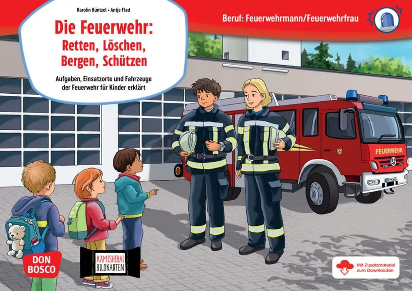 Die Feuerwehr: Retten, Löschen, Bergen, Schützen. Kamishibai Bildkartenset