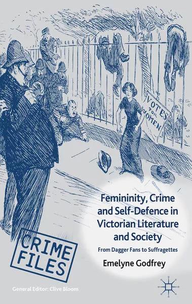 Femininity, Crime and Self-Defence in Victorian Literature and Society</a>