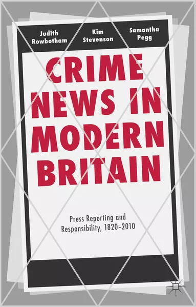 Crime News in Modern Britain</a>