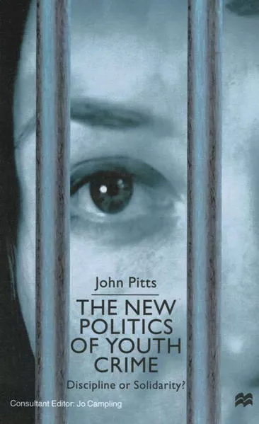 Cover: The New Politics of Youth Crime