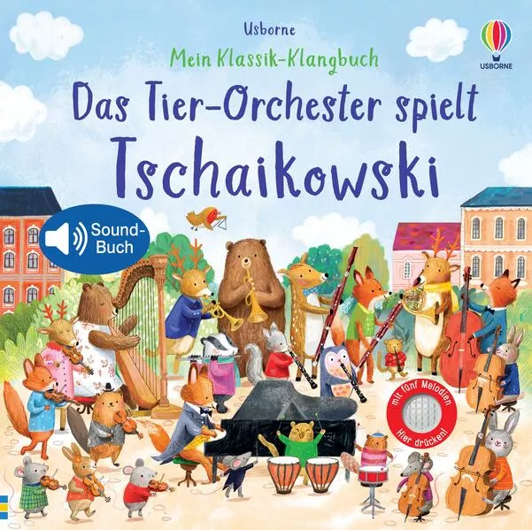 Cover: Mein Klassik-Klangbuch: Das Tier-Orchester spielt Tschaikowski